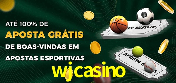 wjcasino Ate 100% de Aposta Gratis